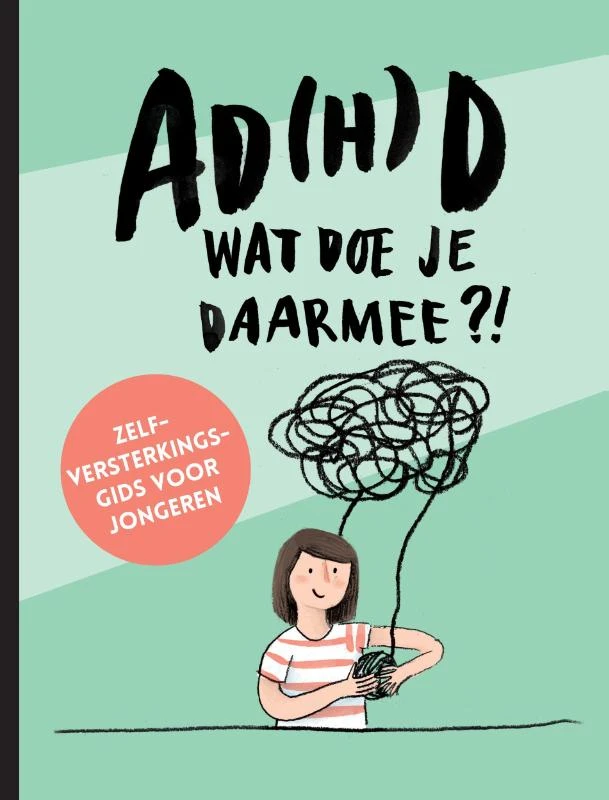AD(H)D wat doe je daarmee?! – Corine Lancel – boek cover