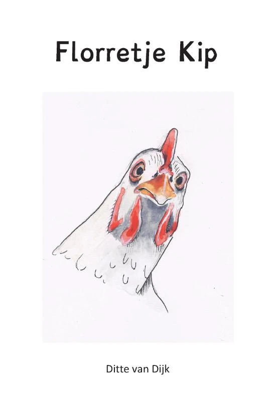 Florretje Kip – Ditte van Dijk – boek cover