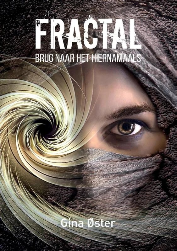 Fractal, Brug naar het hiernamaals – Gina Øster – boek cover
