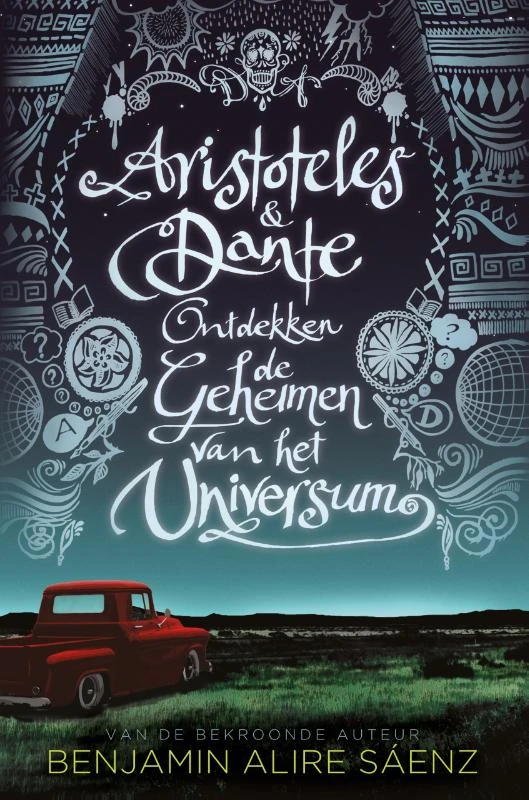 Aristoteles en Dante ontdekken de geheimen van het universum – Benjamin Alire Sáenz – boek cover