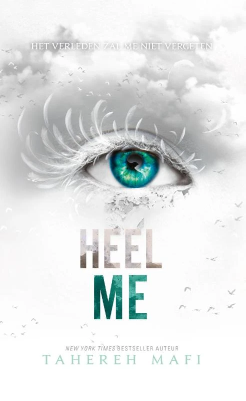 Heel me – Tahereh Mafi – boek cover