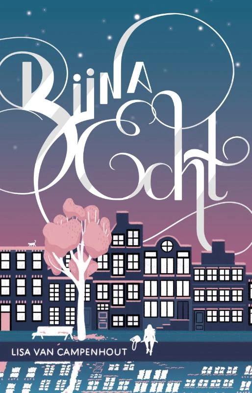 Bijna echt – Lisa van Campenhout – boek cover