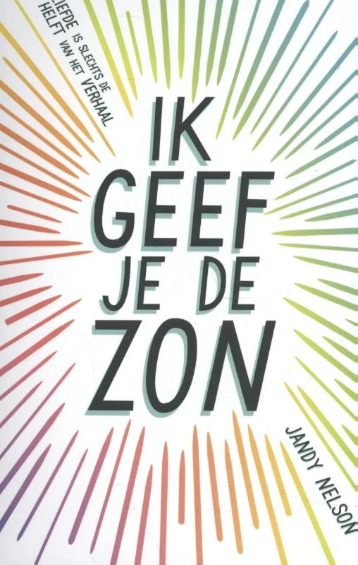 Ik geef je de zon – Jandy Nelson – boek cover
