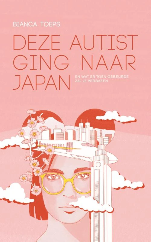 Deze autist ging naar Japan – Bianca Toeps – boek cover