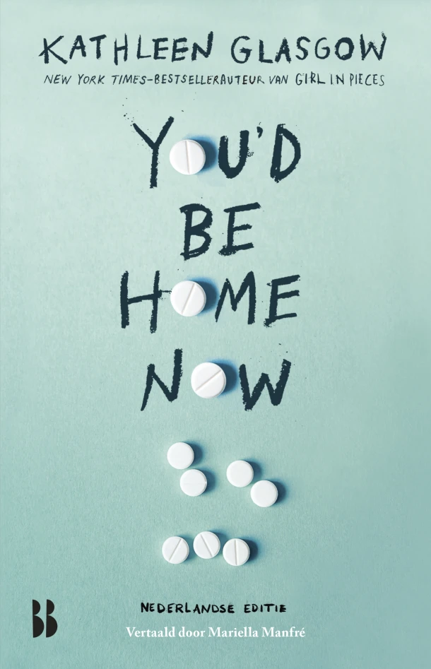 You'd Be Home Now – Kathleen Glasgow – boek cover