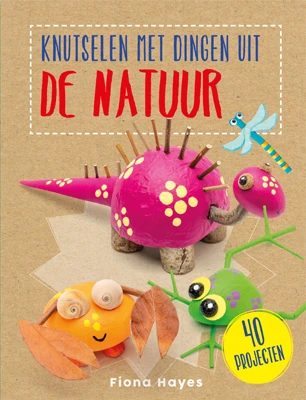 Knutselen met dingen uit de natuur – Fiona Hayes – boek cover