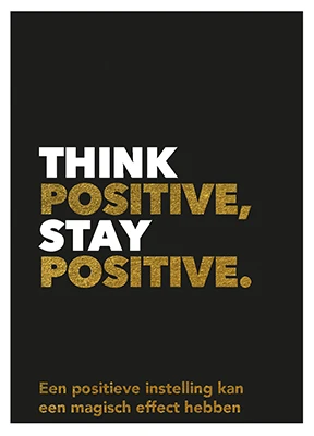 Think positive, stay positive