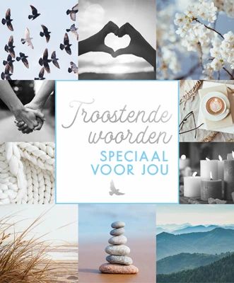 Troostende woorden speciaal voor jou