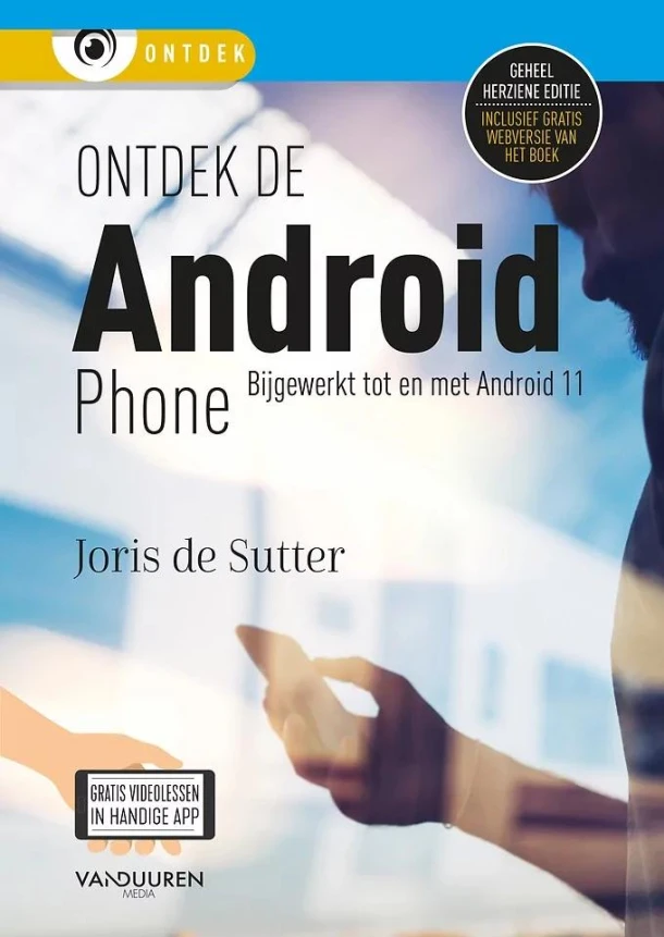 Ontdek de Android Phone, 8e editie – Joris de Sutter – boek cover