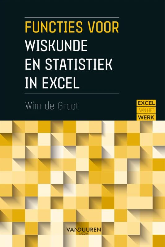 Functies voor wiskunde en statistiek in excel – Wim de Groot – boek cover