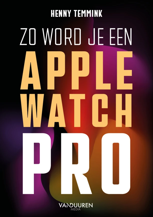 Zo word je een Apple-Watch pro – Henny Temmink – boek cover