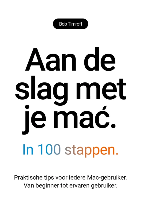 Aan de slag met je mac in 100 stappen – Bob Timroff – boek cover