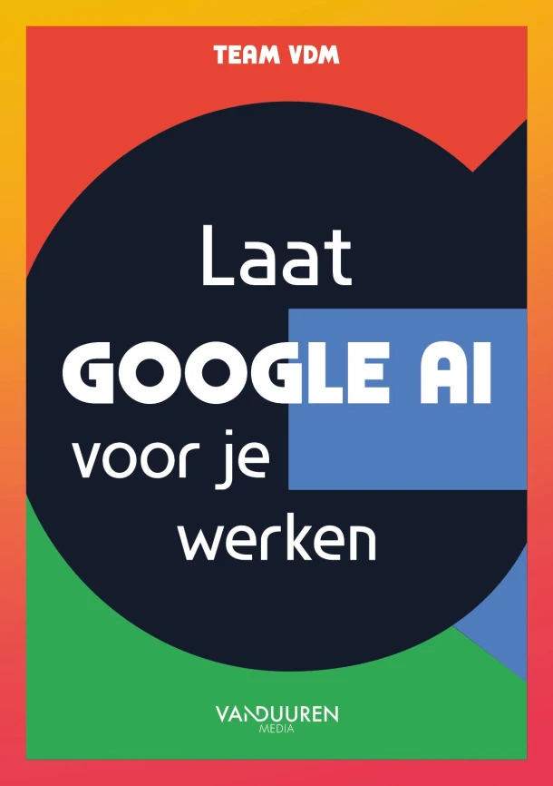 Laat Google AI voor je werken – Team VDM – boek cover