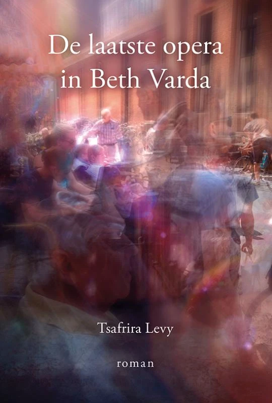 De laatste opera in Beth Varda – Tsafrira Levy – boek cover