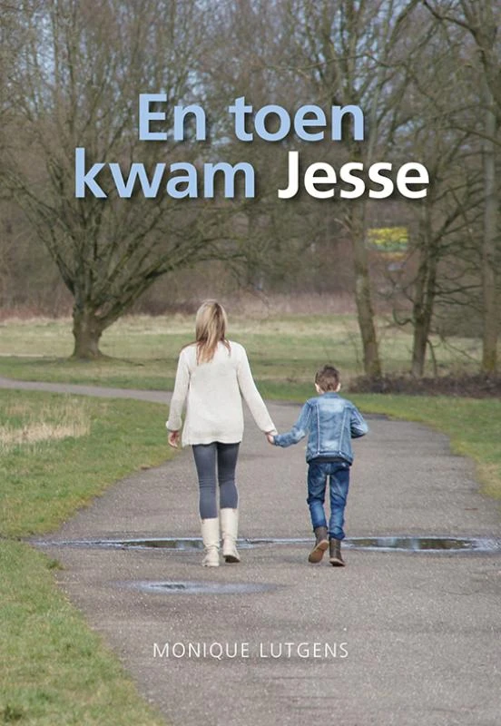 En toen kwam Jesse – Monique Lutgens-Blom – boek cover