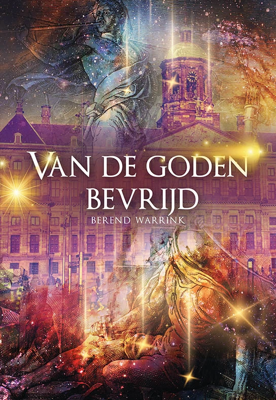 Van de goden bevrijd – Berend Warrink – boek cover