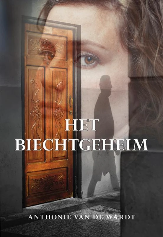 Het biechtgeheim – Anthonie van de Wardt – boek cover
