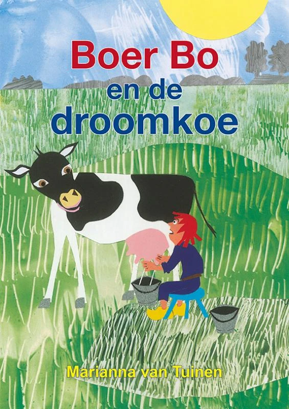 Boer Bo en de droomkoe – Marianna van Tuinen – boek cover