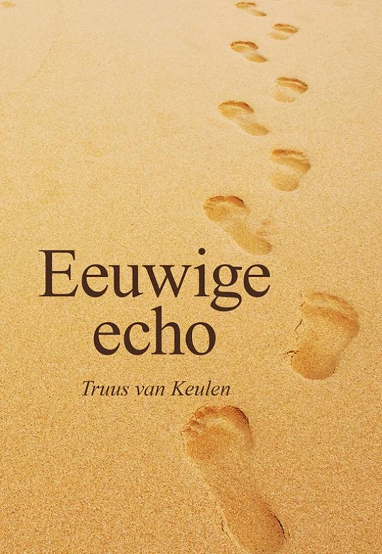 Eeuwige echo – Truus van Keulen – boek cover