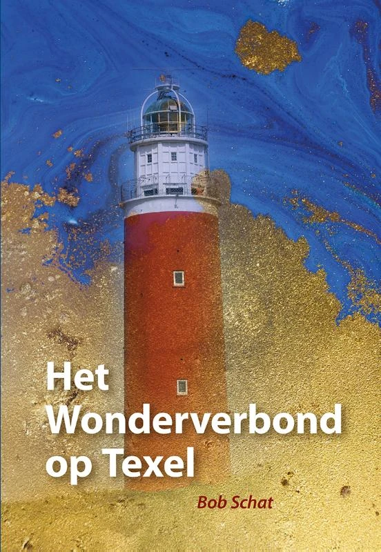 Het Wonderverbond op Texel – Bob Schat – boek cover