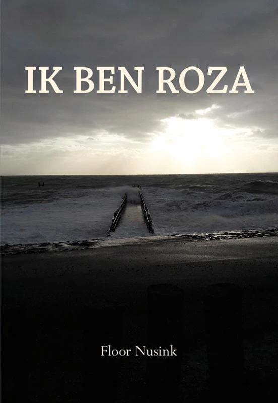 Ik ben Roza – Floor Nusink – boek cover