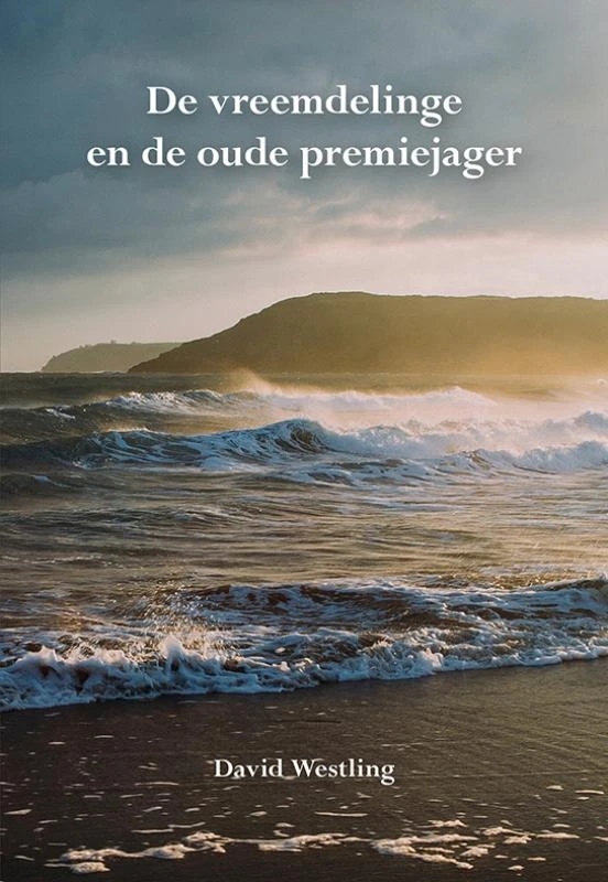 De vreemdelinge en de oude premiejager – David Westling – boek cover
