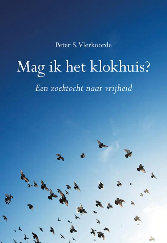 Mag ik het klokhuis? – Peter S. Vlerkoorde – boek cover