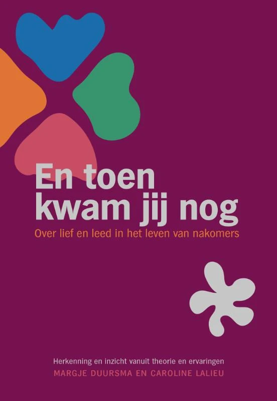 En toen kwam jij nog – Margje Duursma – boek cover