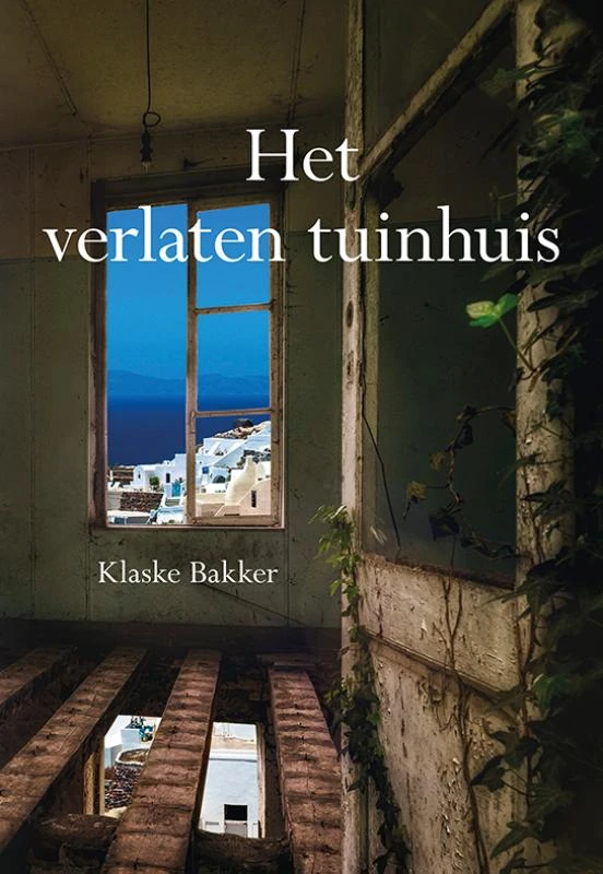 Het verlaten tuinhuis – Klaske Bakker – boek cover