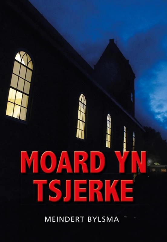 Moard yn tsjerke – Meindert Bylsma – boek cover