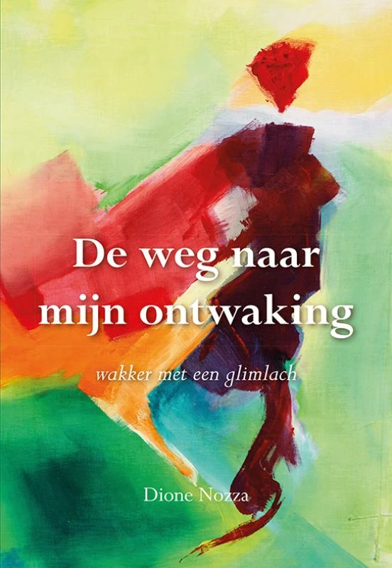 De weg naar mijn ontwaking – Dione Nozza – boek cover