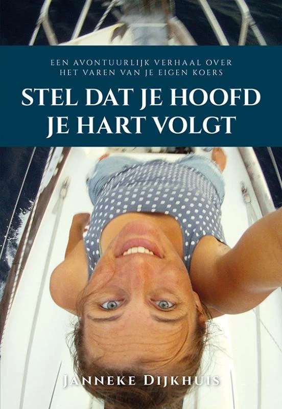 Stel dat je hoofd je hart volgt – Janneke Dijkhuis – boek cover