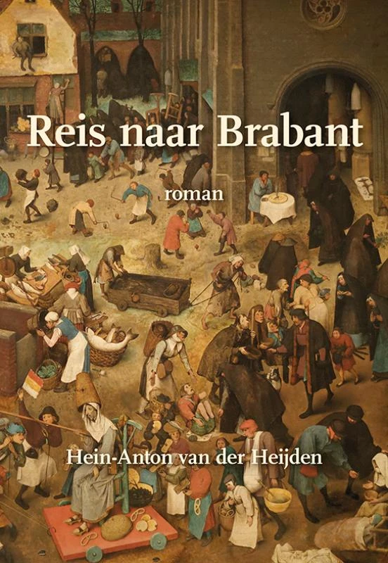 Reis naar Brabant – Hein-Anton van der Heijden – boek cover