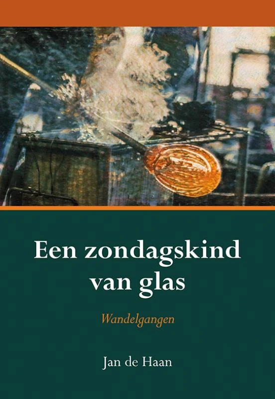 Een zondagskind van glas – Jan de Haan – boek cover