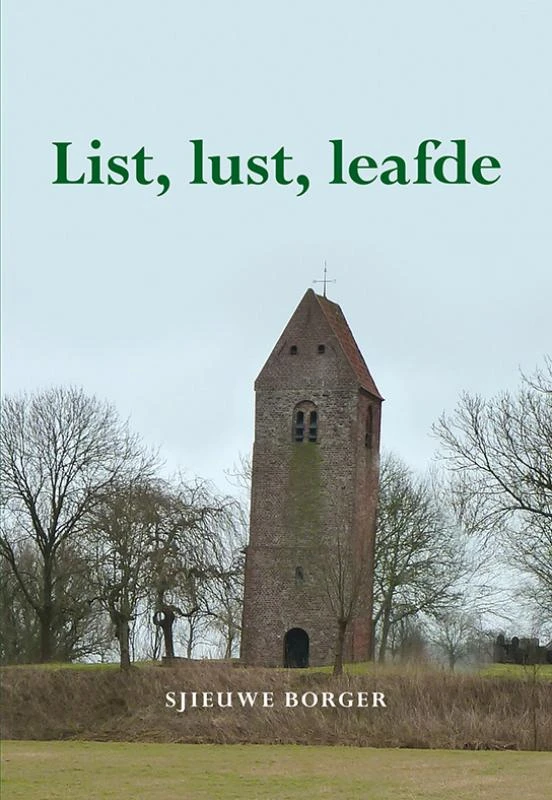 List, lust, leafde – Sjieuwe Borger – boek cover