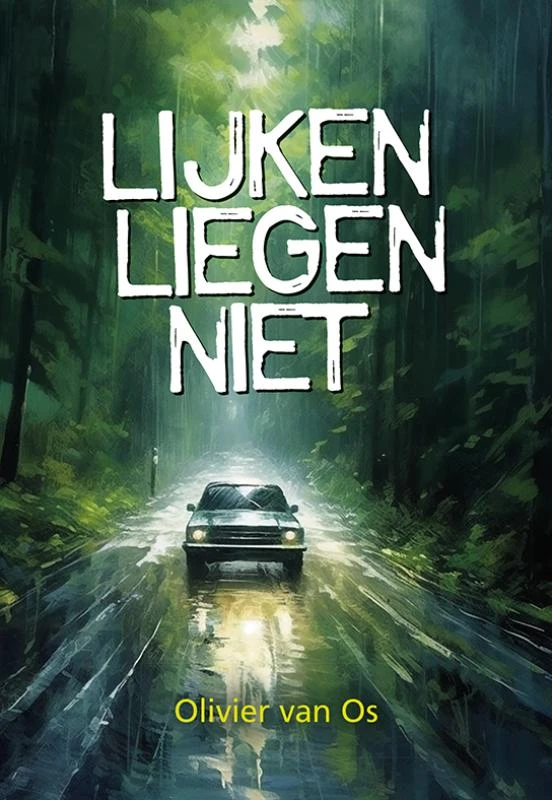 Lijken liegen niet – Olivier van Os – boek cover