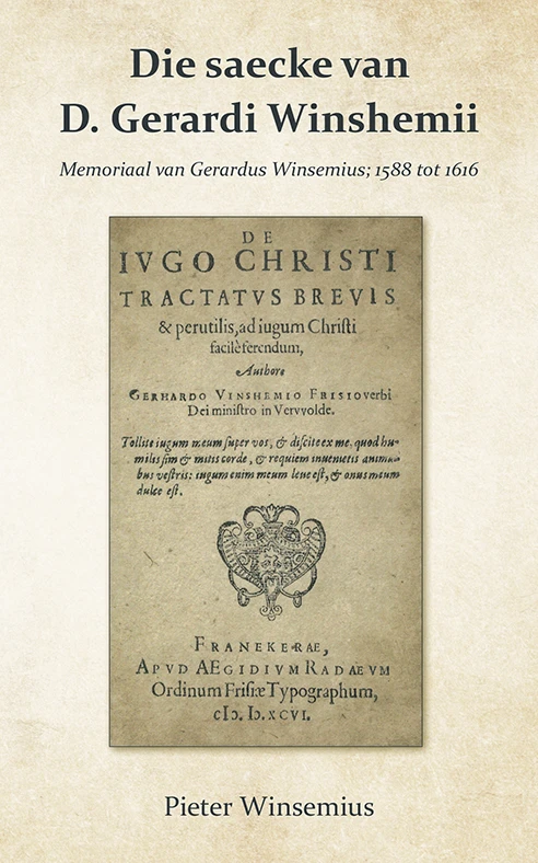 Die saecke van D. Gerardi Winshemii – Pieter Winsemius – boek cover