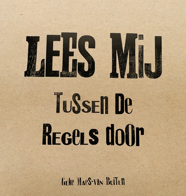 Lees mij tussen de regels door – Geke Maes-van Buiten – boek cover