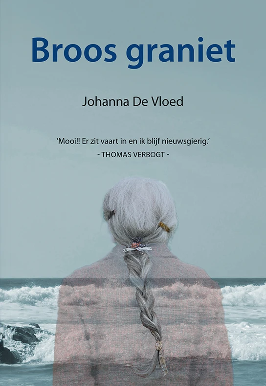Broos graniet – Johanna De Vloed – boek cover