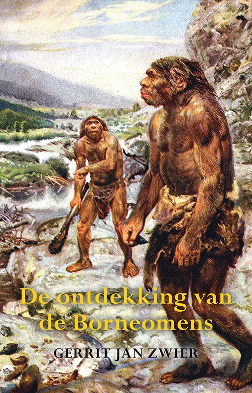 De ontdekking van de Borneomens – Gerrit Jan Zwier – boek cover