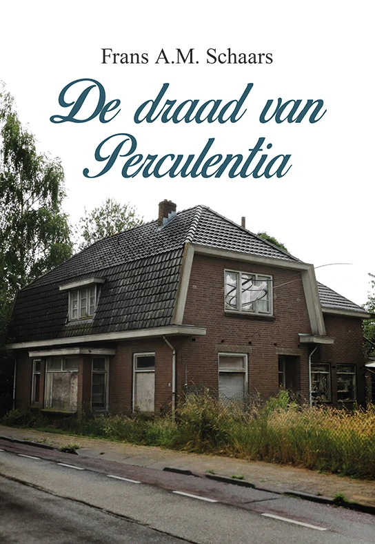 De draad van Perculentia – Frans A.M. Schaars – boek cover
