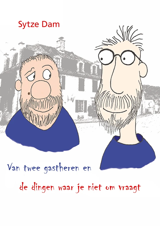 Van twee gastheren en de dingen waar je niet om vraagt – Sytze Dam – boek cover