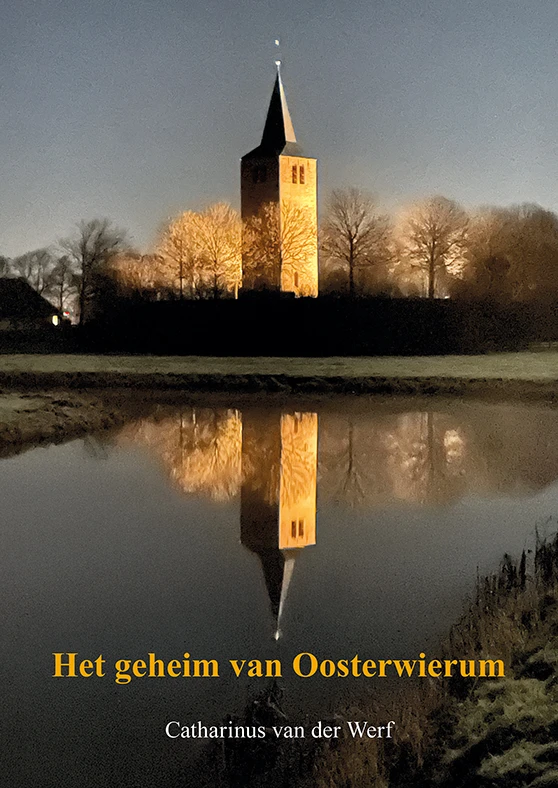 Het geheim van Oosterwierum – Catharinus van der Werf – boek cover