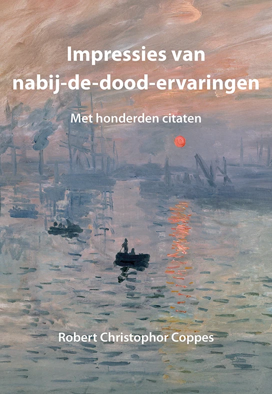 Impressies van nabij-de-dood-ervaringen – Robert Christopher Coppes – boek cover