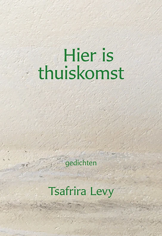 Hier is thuiskomst – Tsafrira Levy – boek cover