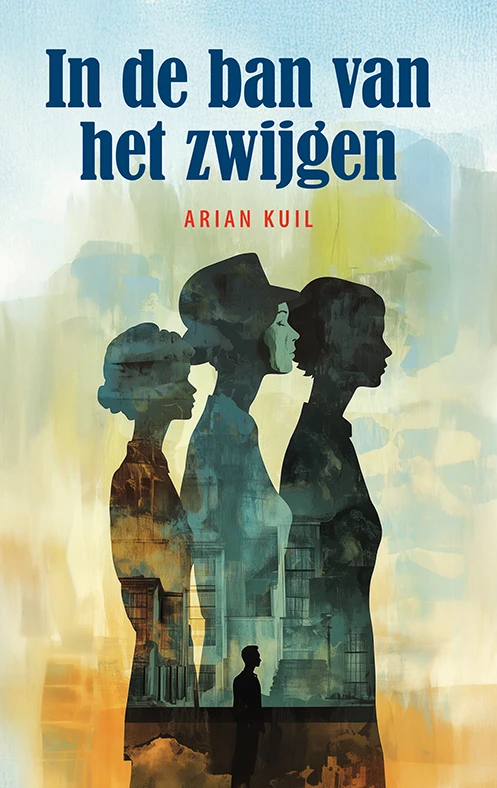 In de ban van het zwijgen – Arian Kuil – boek cover