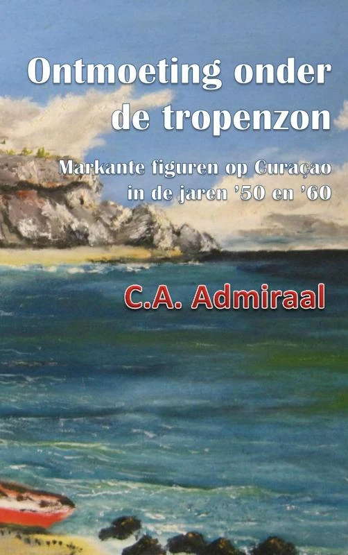 Ontmoeting onder de tropenzon – C.A. Admiraal – boek cover