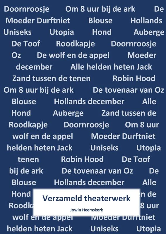 Verzameld theaterwerk – Jowin Heemskerk – boek cover