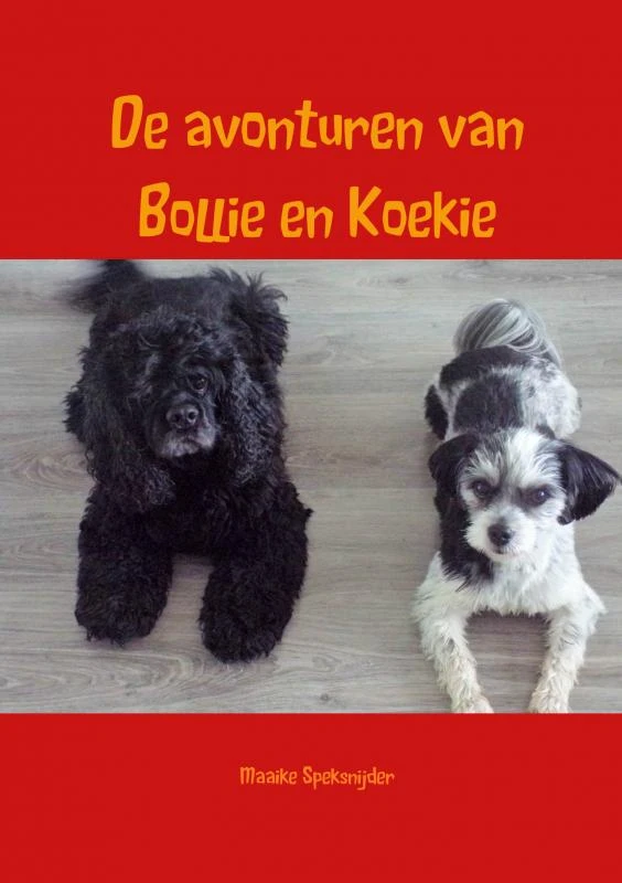 De avonturen van Bollie en Koekie – Maaike Speksnijder – boek cover