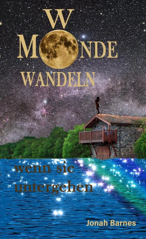 Wo Monde wandeln wenn sie untergehen – Jonah Barnes – boek cover